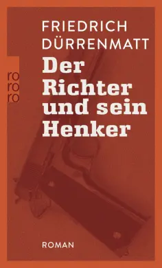 Friedrich Durrenmatt - Der Richter und sein Henker Friedrich Durrenmatt - Der Richter und sein Henker обложка книги