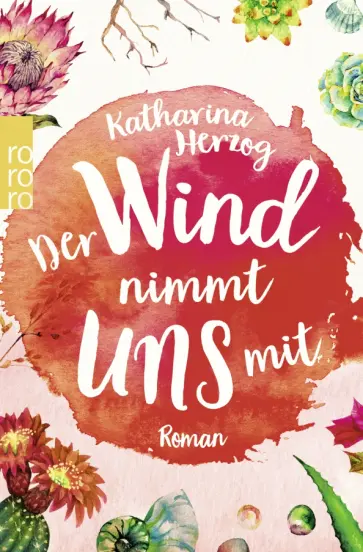 Katharina Herzog - Der Wind nimmt uns mit Katharina Herzog - Der Wind nimmt uns mit обложка книги
