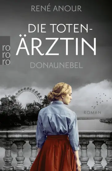 Rene Anour - Die Totenärztin. Donaunebel Rene Anour - Die Totenärztin. Donaunebel обложка книги