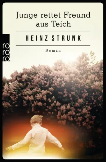 Heinz Strunk - Junge rettet Freund aus Teich обложка книги
