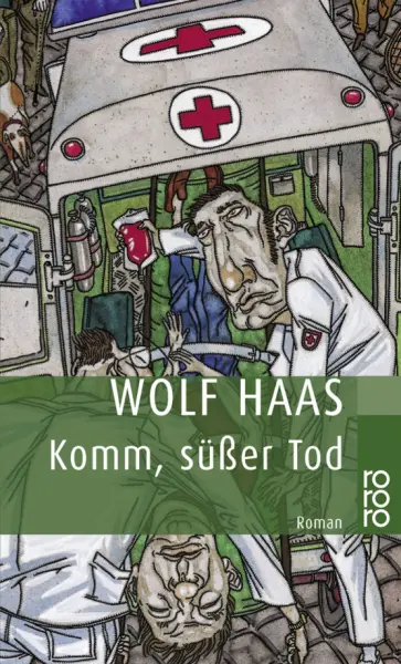 Wolf Haas - Komm, süßer Tod Wolf Haas - Komm, süßer Tod обложка книги
