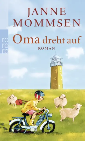 Janne Mommsen - Oma dreht auf Janne Mommsen - Oma dreht auf обложка книги