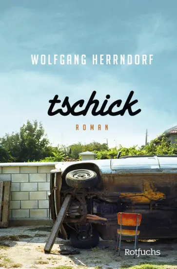 Wolfgang Herrndorf - Tschick обложка книги