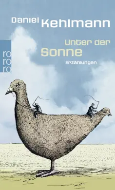 Daniel Kehlmann - Unter der Sonne Daniel Kehlmann - Unter der Sonne обложка книги
