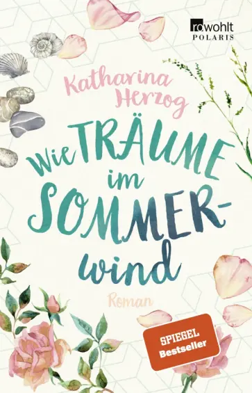Katharina Herzog - Wie Träume im Sommerwind Katharina Herzog - Wie Träume im Sommerwind обложка книги