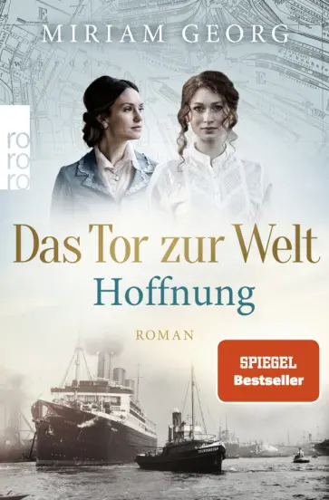 Miriam Georg - Das Tor zur Welt. Hoffnung Miriam Georg - Das Tor zur Welt. Hoffnung обложка книги