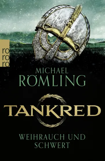 Michael Romling - Tankred. Weihrauch und Schwert Michael Romling - Tankred. Weihrauch und Schwert обложка книги
