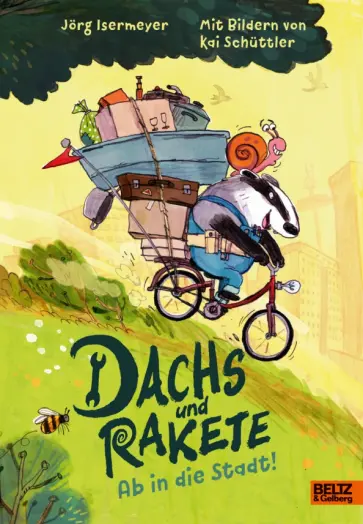 Jorg Isermeyer - Dachs und Rakete. Ab in die Stadt! Jorg Isermeyer - Dachs und Rakete. Ab in die Stadt! обложка книги