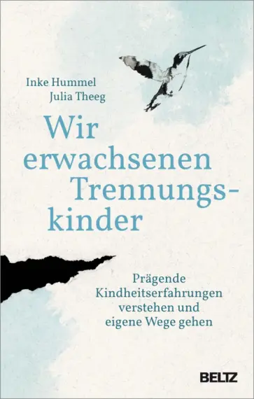 Hummel, Theeg - Wir erwachsenen Trennungskinder обложка книги