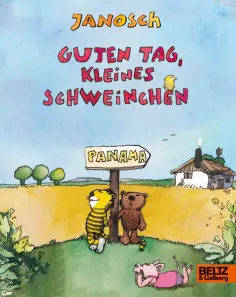 Janosch - Guten Tag, kleines Schweinchen обложка книги