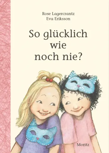 Rose Lagercrantz - So glücklich wie noch nie? обложка книги