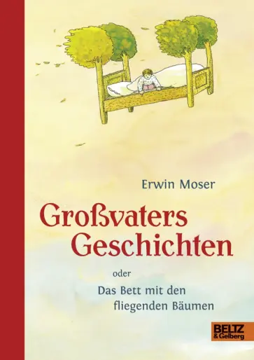 Erwin Moser - Großvaters Geschichten Erwin Moser - Großvaters Geschichten обложка книги