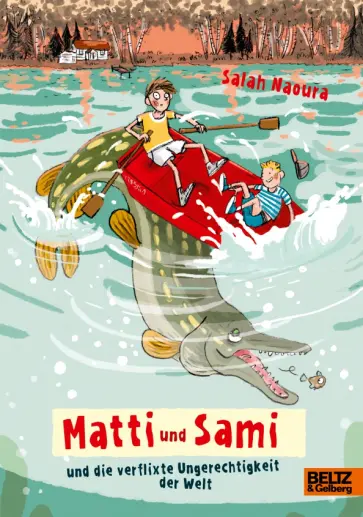 Salah Naoura - Matti und Sami und die verflixte Ungerechtigkeit der Welt Salah Naoura - Matti und Sami und die verflixte Ungerechtigkeit der Welt обложка книги