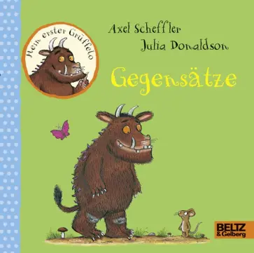 Julia Donaldson - Mein erster Gruffelo. Gegensatze обложка книги