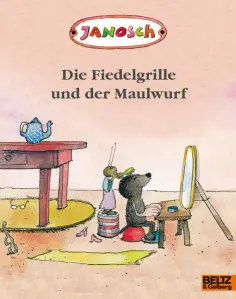 Janosch - Die Fiedelgrille und der Maulwurf обложка книги