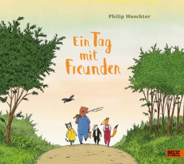 Philip Waechter - Ein Tag mit Freunden Philip Waechter - Ein Tag mit Freunden обложка книги