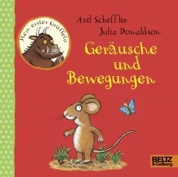 Julia Donaldson - Mein erster Grüffelo. Geräusche und Bewegungen обложка книги