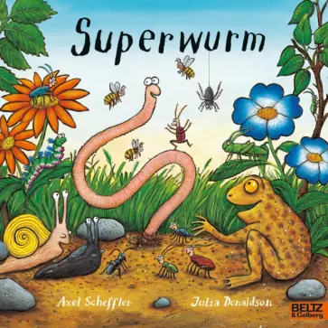 Julia Donaldson - Superwurm Julia Donaldson - Superwurm обложка книги
