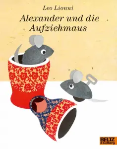 Leo Lionni - Alexander und die Aufziehmaus обложка книги