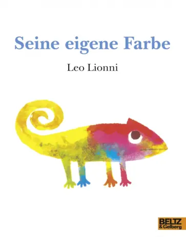 Leo Lionni - Seine eigene Farbe Leo Lionni - Seine eigene Farbe обложка книги