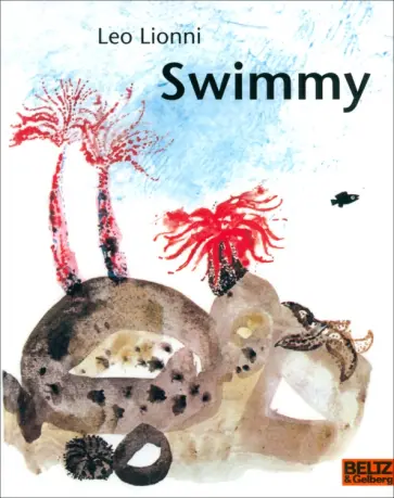Leo Lionni - Swimmy Leo Lionni - Swimmy обложка книги