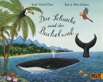 Julia Donaldson - Die Schnecke und der Buckelwal обложка книги