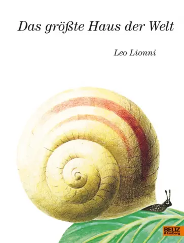 Leo Lionni - Das größte Haus der Welt Leo Lionni - Das größte Haus der Welt обложка книги