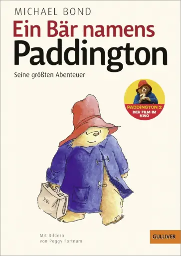 Michael Bond - Ein Bär namens Paddington. Seine größten Abenteuer обложка книги