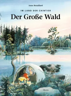 Anne Brouillard - Im Land der Chintier. Der große Wald обложка книги