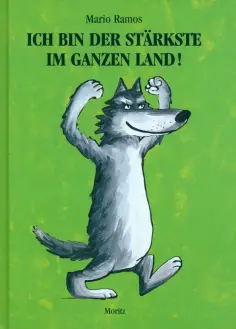 Mario Ramos - Ich bin der Stärkste im ganzen Land обложка книги