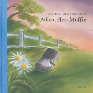 Ulf Nilsson - Adieu, Herr Muffin Ulf Nilsson - Adieu, Herr Muffin обложка книги
