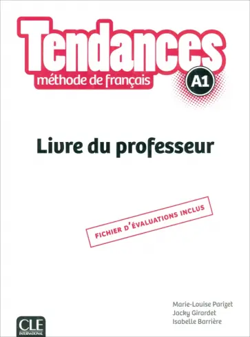Parizet, Girardet - Tendances. Niveau A1. Guide pedagogique Parizet, Girardet - Tendances. Niveau A1. Guide pedagogique обложка книги