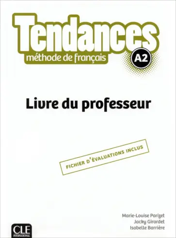 Parizet, Girardet - Tendances. Niveau A2. Guide pedagogique Parizet, Girardet - Tendances. Niveau A2. Guide pedagogique обложка книги