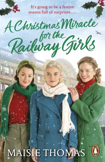 Maisie Thomas - A Christmas Miracle for the Railway Girls обложка книги