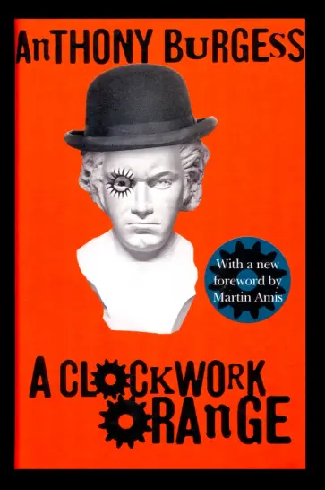 Antony Burgess - A Clockwork Orange Antony Burgess - A Clockwork Orange обложка книги
