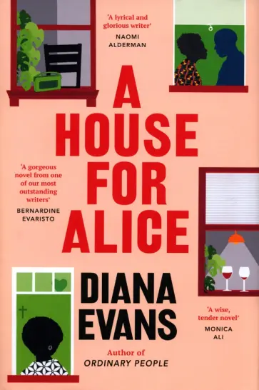 Diana Evans - A House for Alice Diana Evans - A House for Alice обложка книги