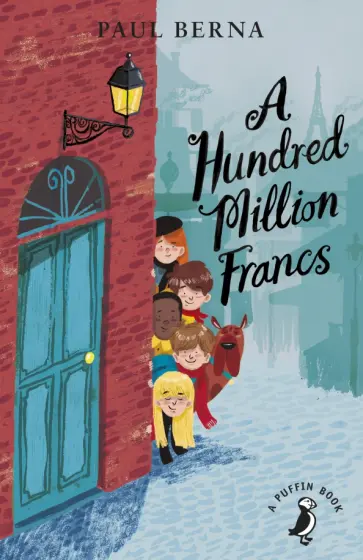 Paul Berna - A Hundred Million Francs обложка книги