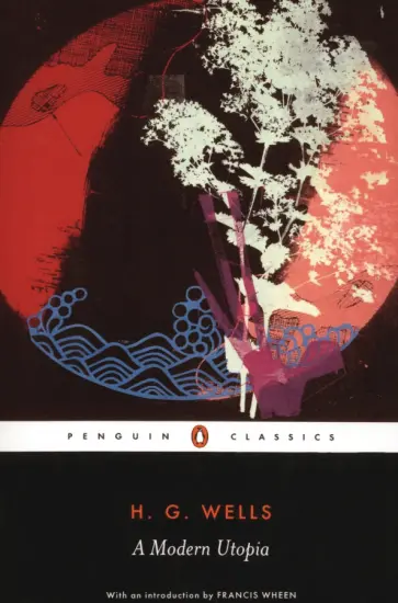 Herbert Wells - A Modern Utopia обложка книги