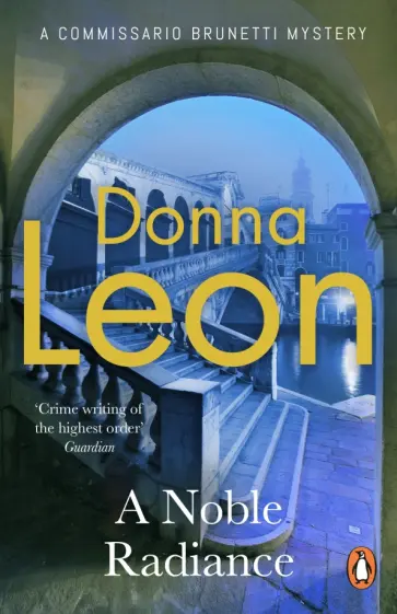 Donna Leon - A Noble Radiance обложка книги