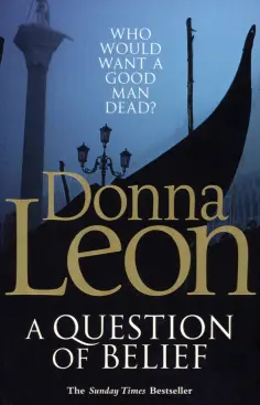 Donna Leon - A Question of Belief Donna Leon - A Question of Belief обложка книги