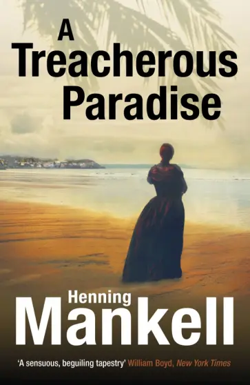 Henning Mankell - A Treacherous Paradise обложка книги