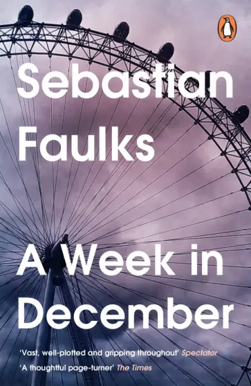 Sebastian Faulks - A Week in December Sebastian Faulks - A Week in December обложка книги