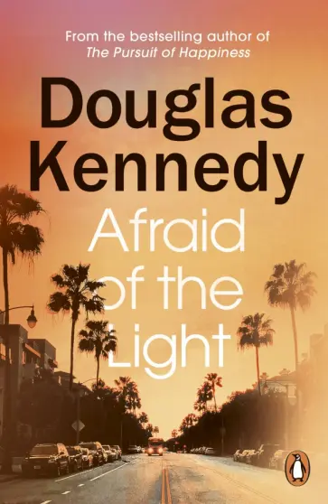 Douglas Kennedy - Afraid of the Light обложка книги