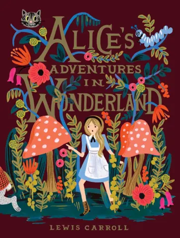 Lewis Carroll - Alice's Adventures In Wonderland Lewis Carroll - Alice's Adventures In Wonderland обложка книги