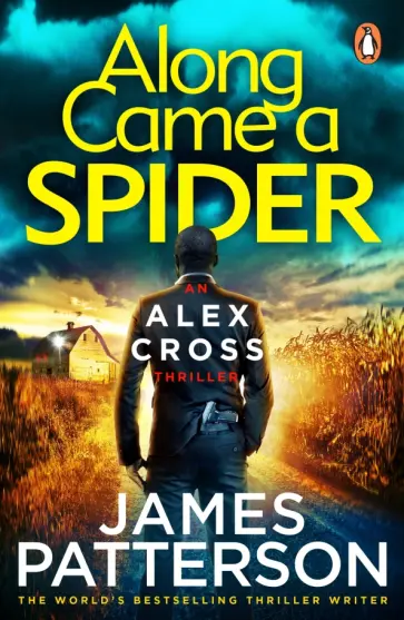 James Patterson - Along Came a Spider James Patterson - Along Came a Spider обложка книги