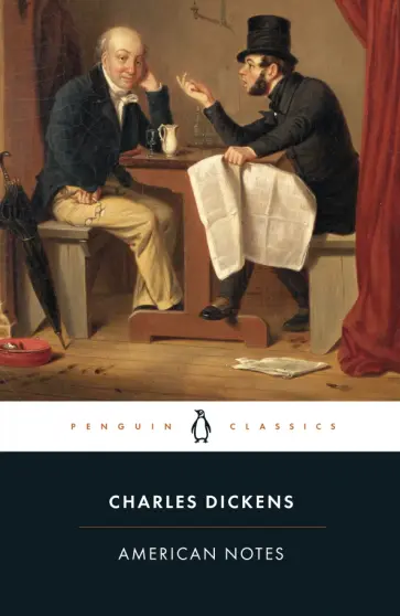 Charles Dickens - American Notes обложка книги