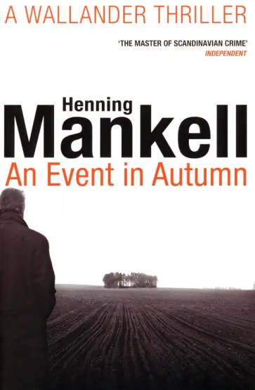 Henning Mankell - An Event in Autumn Henning Mankell - An Event in Autumn обложка книги
