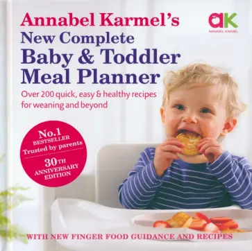 Annabel Karmel - Annabel Karmel’s New Complete Baby & Toddler Meal Planner Annabel Karmel - Annabel Karmel’s New Complete Baby & Toddler Meal Planner обложка книги