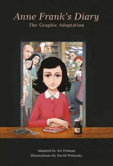 Frank, Фольман - Anne Frank’s Diary. The Graphic Adaptation Frank, Фольман - Anne Frank’s Diary. The Graphic Adaptation обложка книги