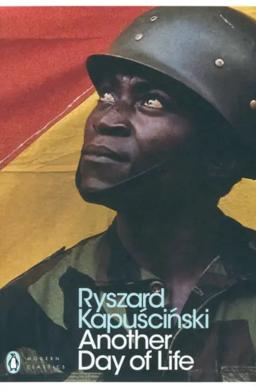 Ryszard Kapuscinski - Another Day of Life Ryszard Kapuscinski - Another Day of Life обложка книги